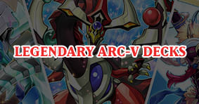 Yu-Gi-Oh! Legendary ARC-V Decks are available now!