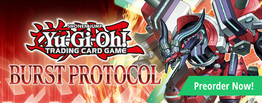 Preorder Yu-Gi-Oh! Burst Protocol today!