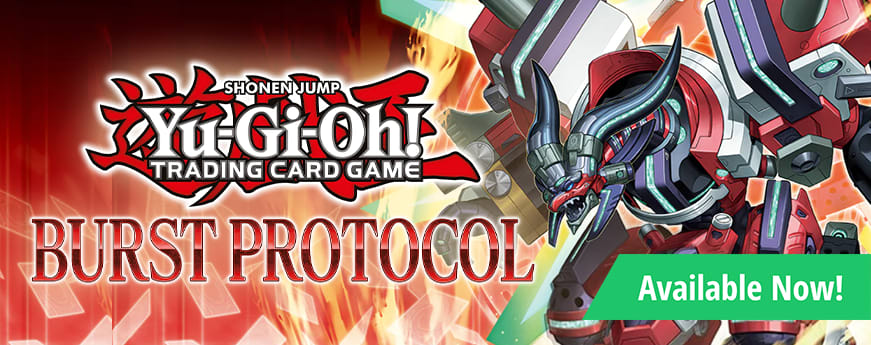 Yu-Gi-Oh! Burst Protcol available now!