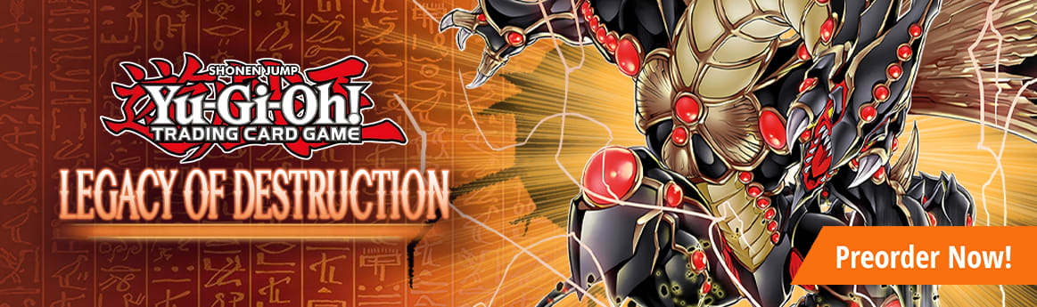 Preorder Yu-Gi-Oh! Legacy of Destruction today!