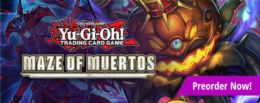 Preorder Yu-Gi-Oh! Maze of Muertos now!