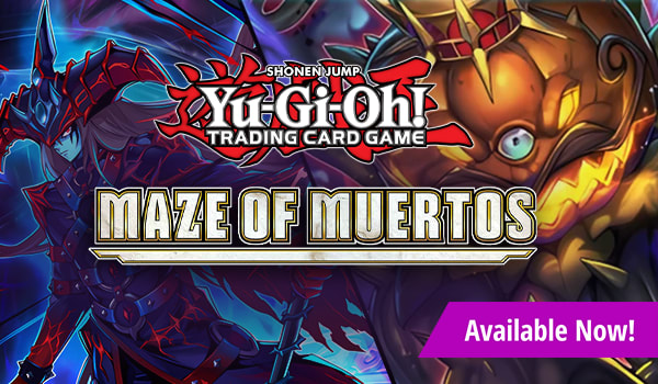 Yu-Gi-Oh! Maze of Muertos available now!