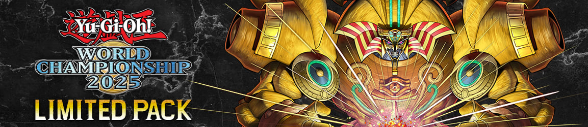 Yu-Gi-Oh! Limited Pack World Championship 2025!