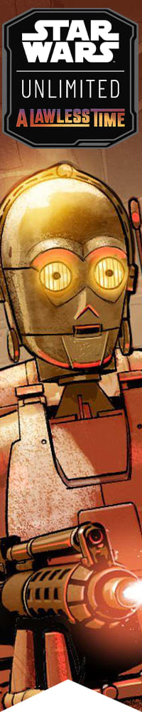 Star Wars: Unlimited -  A Lawless Time is available now!