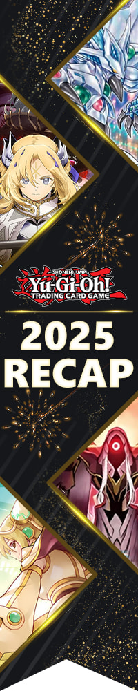 Yu-Gi-Oh! 2025 Recap