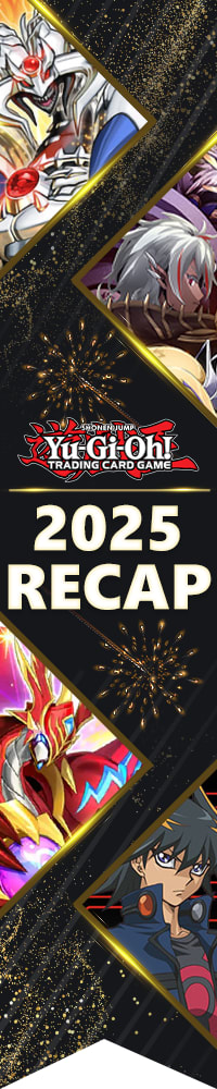 Yu-Gi-Oh! 2025 Recap