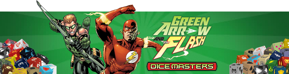 Dice Masters Green Arrow and The Flash