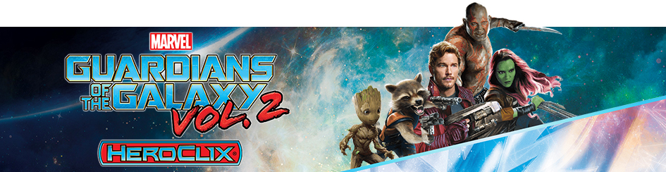 Heroclix - Guardians of the Galaxy Vol. 2