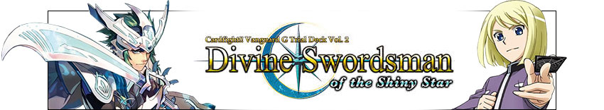 Vanguard, Divine Swordsman of the Shiny Star