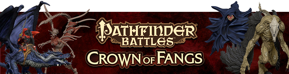 Pathfinder Battles - Crown of Fangs