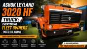 Ashok Leyland 3020 HF Truck: Everything Fleet Owners Need to Know