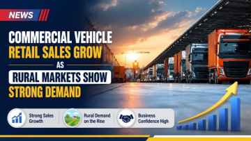 Commercial Vehicle Retail Sales Grow as Rural Markets Show Strong Demand