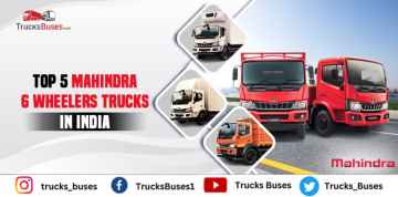 Top 5 Mahindra 6 Wheelers Trucks in India - Detailed Overview