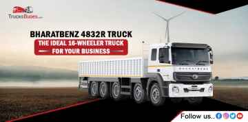 BharatBenz 4832: The Ideal 16 Wheeler Truck for Your Business