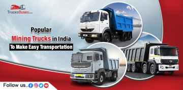 Popular Mining Trucks in India - To Make Easy Transportation