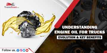 Understanding Engine Oils for Trucks - Evolution & Key Benefits