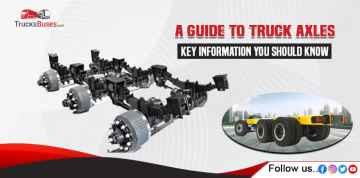 A Guide to Truck Axles: Key Information You Should Know
