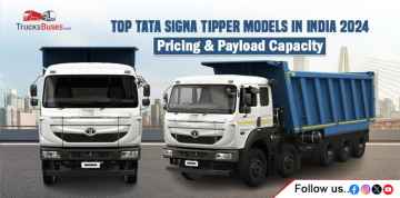 Top Tata Signa Tipper Models in India 2024: Pricing and Payload Capacity