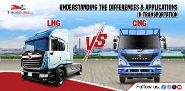 LNG vs. CNG: Understanding the Differences and Applications in Transportation