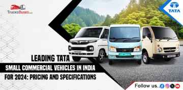 Leading Tata Small Commercial Vehicles in India for 2024: Pricing and Specifications