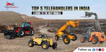 Top 5 Telehandlers in India: A Guide to the Best Models