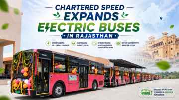Chartered Speed Expands Electric Buses In Rajasthan