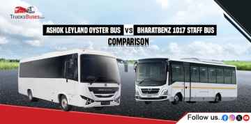 BharatBenz 1017 Staff 35/39 Seater vs Ashok Leyland Oyster 39 Seater Bus Comparison