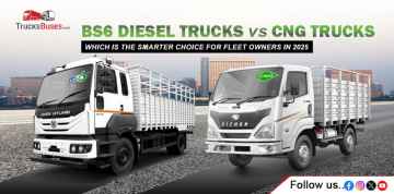 BS6 Diesel vs CNG Trucks: Which Is the Smarter Choice for Fleet Owners in 2025?