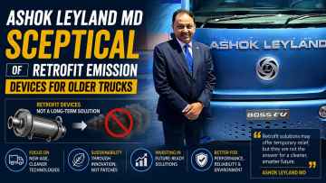 Ashok Leyland MD Sceptical Of Retrofit Emission Devices For Older Trucks