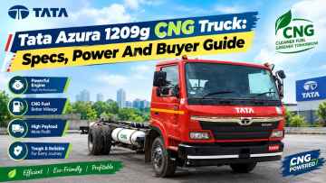 Tata Azura 1209g CNG Truck: Specs, Power And Buyer Guide