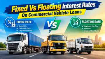 Fixed Vs Floating Interest Rates On Commercial Vehicle Loans