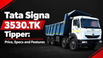 Tata Signa 3530.TK Tipper: Price, Specs and Features