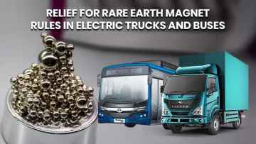 Relief for Rare Earth Magnet Rules in Electric Trucks and Buses