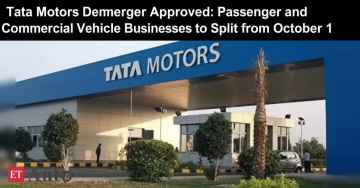 Tata Motors Demerger Approved: Passenger and Commercial Vehicle Businesses to Split from October 1