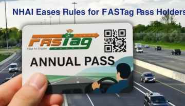 NHAI Eases Rules for Annual FASTag Pass Holders