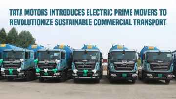 Tata Motors Introduces Electric Prime Movers to Revolutionize Sustainable Commercial Transport 