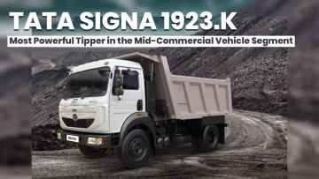 Tata Signa 1923.K: The Most Powerful Tipper in the Mid-Commercial Vehicle Segment