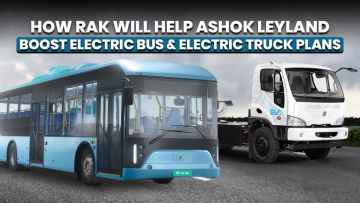 How RAK Will Help Ashok Leyland Boost Electric Bus and Electric Truck Plans