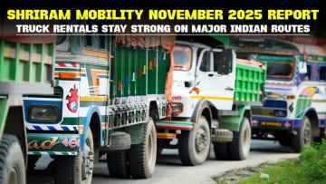 Shriram Mobility November 2025 Report: Truck Rentals Stay Strong on Major Indian Routes
