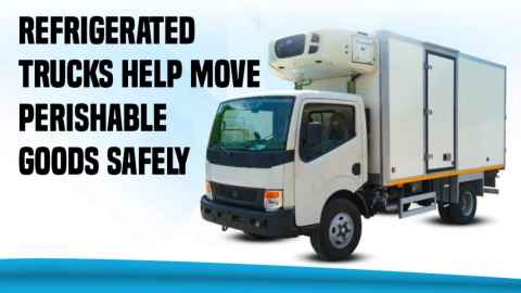 Refrigerated Trucks Help Move Perishable Goods Safely