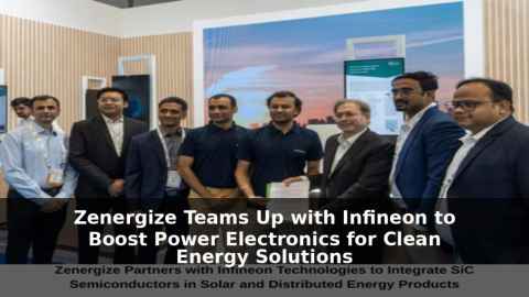 Zenergize Teams Up with Infineon to Boost Power Electronics for Clean Energy Solutions