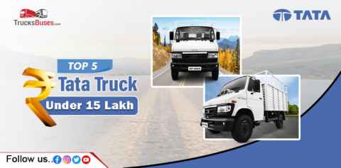Top 5 Tata Trucks Under 15 Lakh