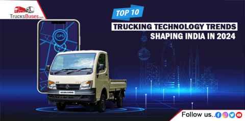 Top 10 Trucking Technology Trends Shaping India in 2024