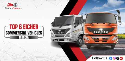Top 6 Eicher Commercial Vehicles in India - Models & Pricing