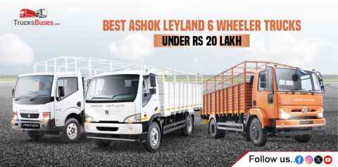 Best Ashok Leyland 6 Wheeler Trucks Under Rs 20 Lakh