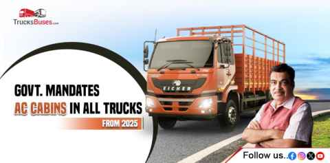 Govt Mandates AC Cabins in All Trucks from 2025