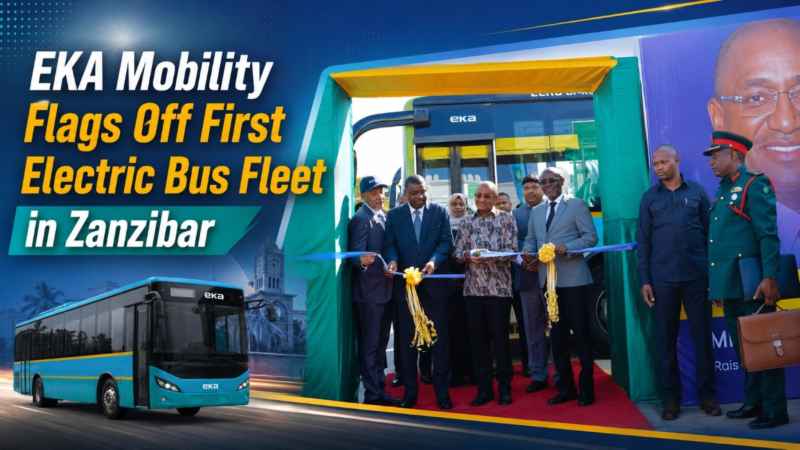 EKA Mobility Flags Off First Electric Bus Fleet in Zanzibar