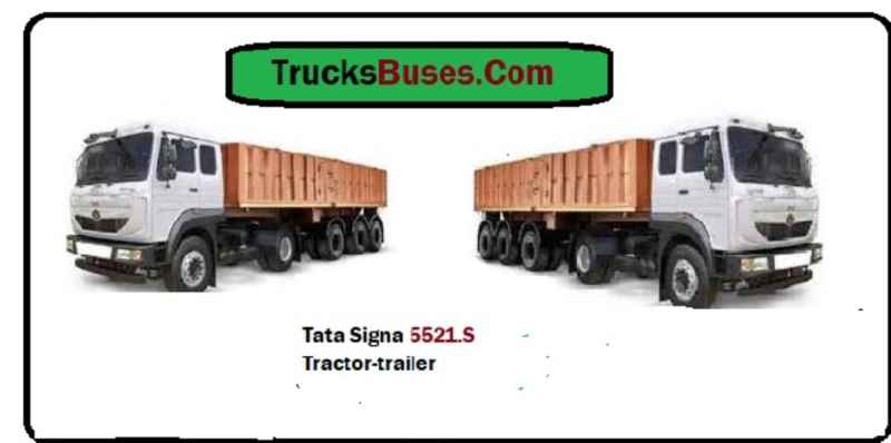 Exploring the Power and Performance of the Tata Signa 5521.S Tractor Trailer