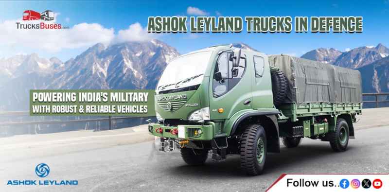 Ashok Leyland Trucks in Defence: Powering India's Military with Robust and Reliable Vehicles