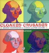 Image for CLOAKED CRUSADER GEORGE WASHINGTON CALENDAR SIGNED